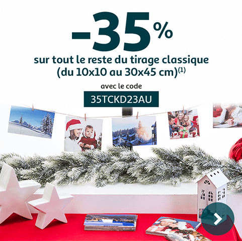 -35% sur tout le reste du tirage classique (du 10x10 au 30x45cm) (2) avec le code 35TCKD23AU