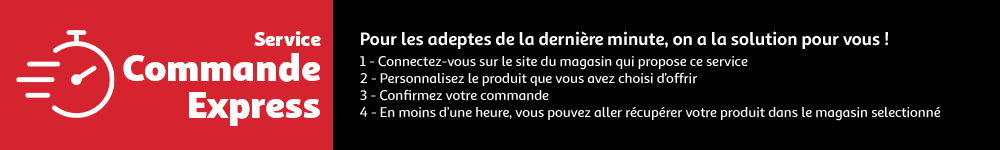 Pour les adeptes de la dernières minute : Profitez de notre service de commande express